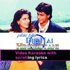 Phir Bhi Dil Hai Hindustani - Video Karaoke Lyrics